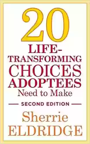 20-life-transforming-choices-adoptees-need-to-make