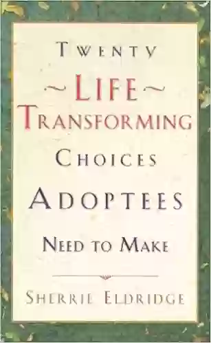 twenty-life-transforming-choices-adoptees-need-to-make